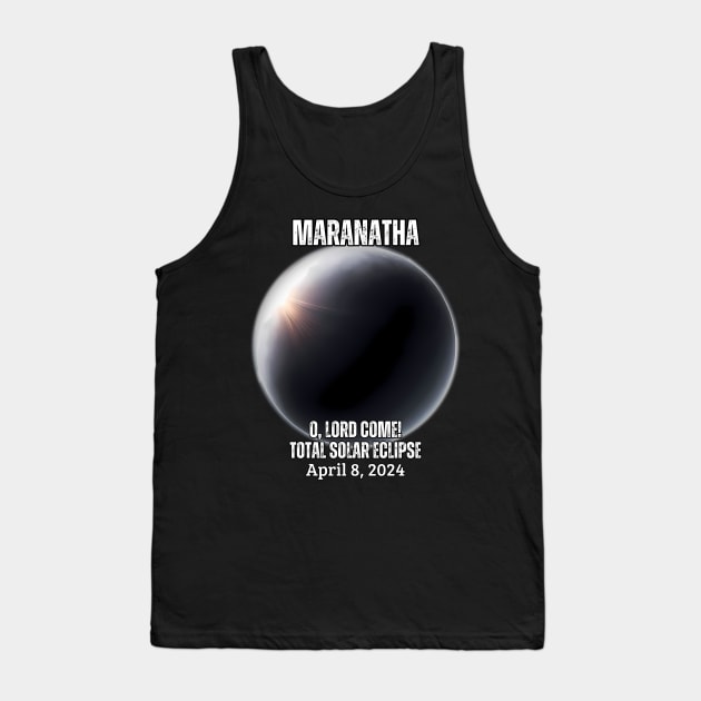 O Lord Come Solar Eclipse Tank Top by Queen of the Minivan